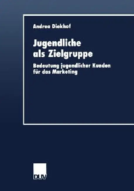 Buy Jugendliche ALS Zielgruppe (English, Andrea Diekhof) — BookShops.in