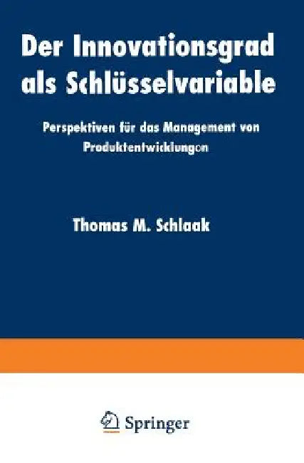 Buy Der Innovationsgrad ALS Schlüsselvariable (English, Thomas M. Schlaak) — BookShops.in