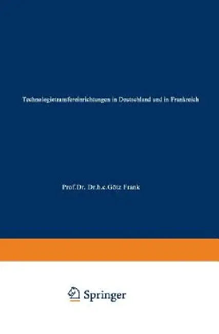 Buy Technologietransfereinrichtungen in Deutschland Und in Frankreich (English, Henning Streubel) — BookShops.in