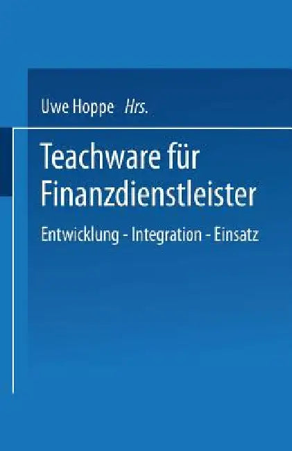 Buy Teachware Für Finanzdienstleister (English, Uwe Hoppe) — BookShops.in