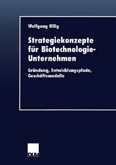 Buy Strategiekonzepte Für Biotechnologie-Unternehmen (English, Wolfgang Ollig) — BookShops.in
