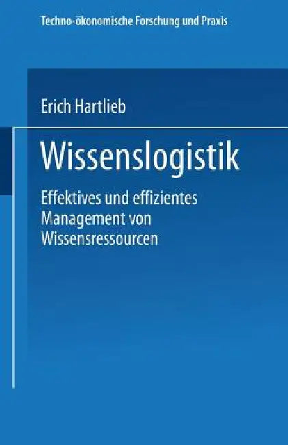 Buy Wissenslogistik (English, Erich Hartlieb) — BookShops.in