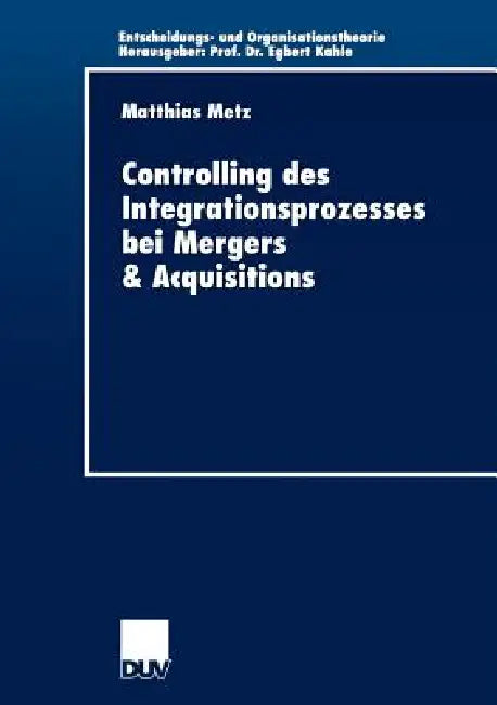 Buy Controlling Des Integrationsprozesses Bei Mergers & Acquisitions (English, Matthias Metz) — BookShops.in