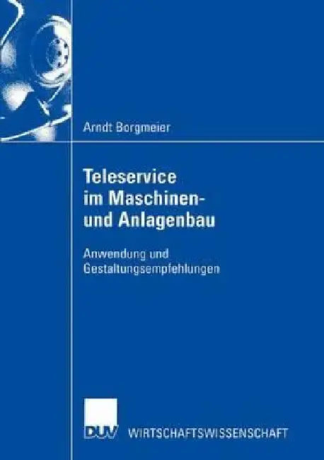 Buy Teleservice Im Maschinen- Und Anlagenbau (English, Arndt Borgmeier) — BookShops.in