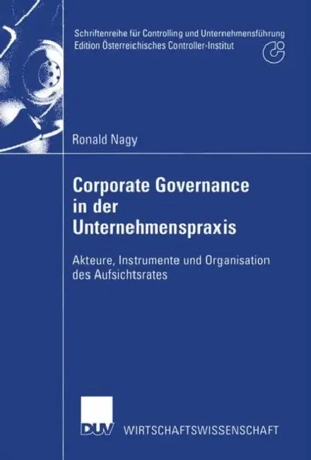 Buy Corporate Governance in Der Unternehmenspraxis (English, Ronald Nagy) — BookShops.in