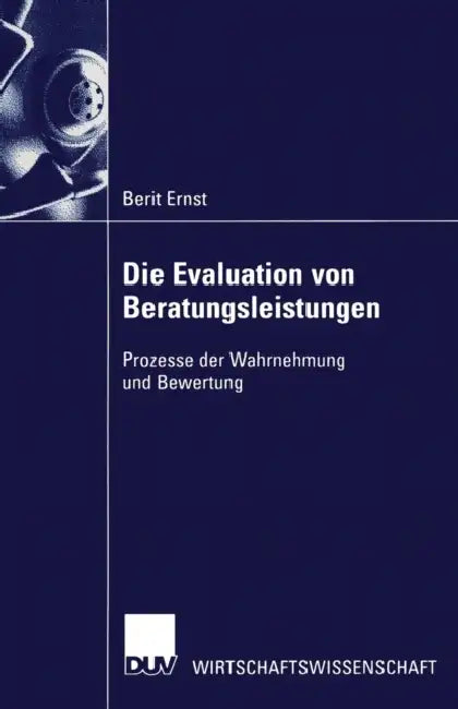 Buy Die Evaluation Von Beratungsleistungen (English, Berit Ernst) — BookShops.in
