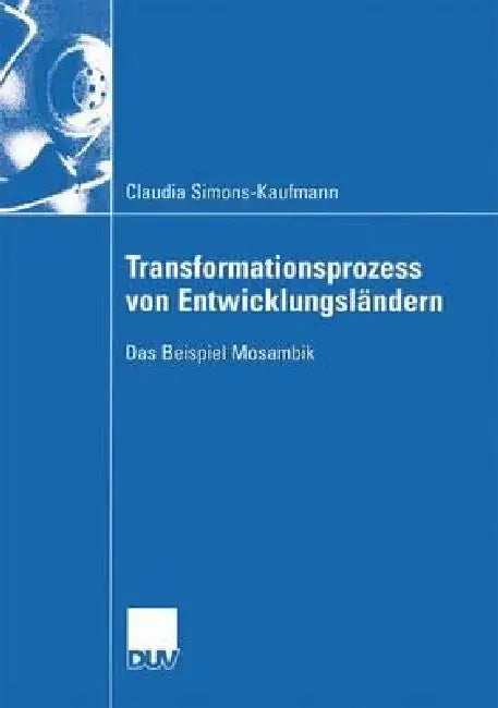 Buy Transformationsprozess Von Entwicklungsländern (English, Claudia Simons-Kaufmann) — BookShops.in