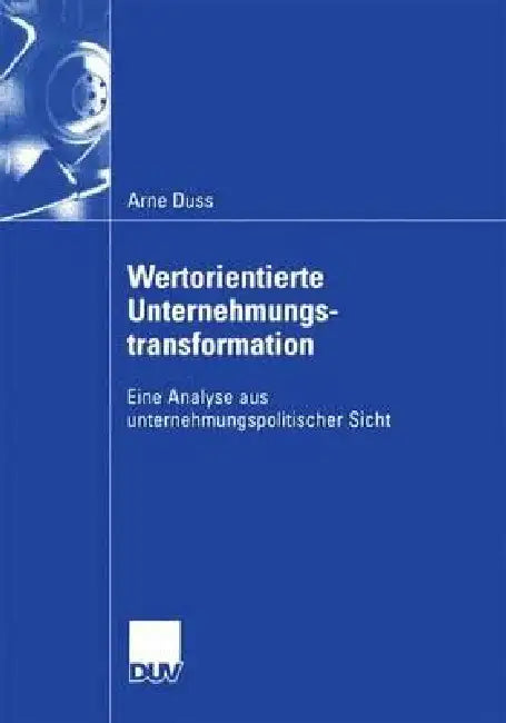 Buy Wertorientierte Unternehmungstransformation (English, Arne Duss) — BookShops.in