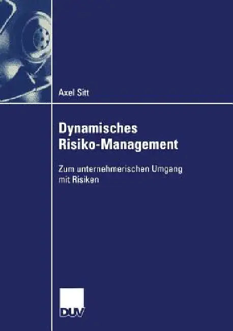 Buy Dynamisches Risiko-Management (English, Axel Sitt) — BookShops.in