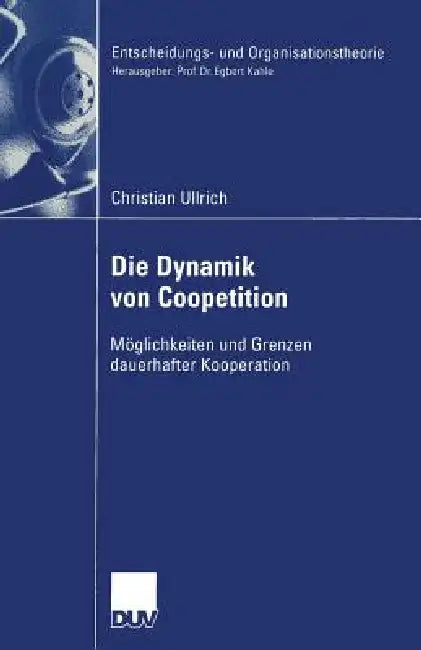 Buy Die Dynamik Von Coopetition (English, Christian Ullrich) — BookShops.in