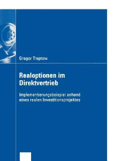 Buy Realoptionen Im Direktvertrieb (English, Gregor Treptow) — BookShops.in