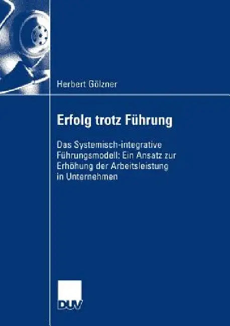 Buy Erfolg Trotz Führung (English, Herbert Gölzner) — BookShops.in