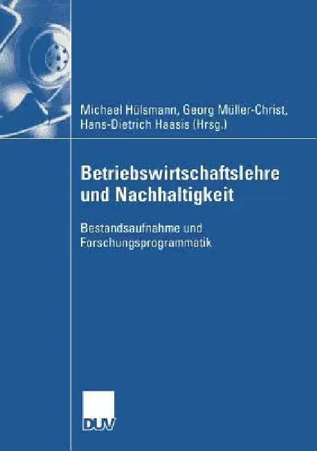 Buy Betriebswirtschaftslehre Und Nachhaltigkeit (English, Michael Hülsmann | Georg Müller-Christ | Hans-Dieter Hassis) — BookShops.in