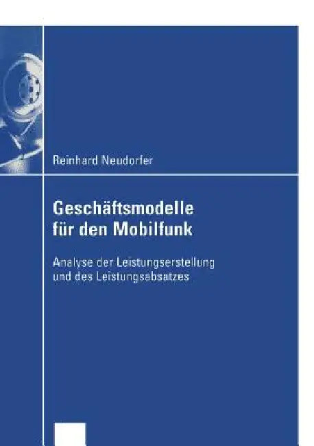 Buy Geschäftsmodelle Für Den Mobilfunk (English, Reinhard Neudorfer) — BookShops.in