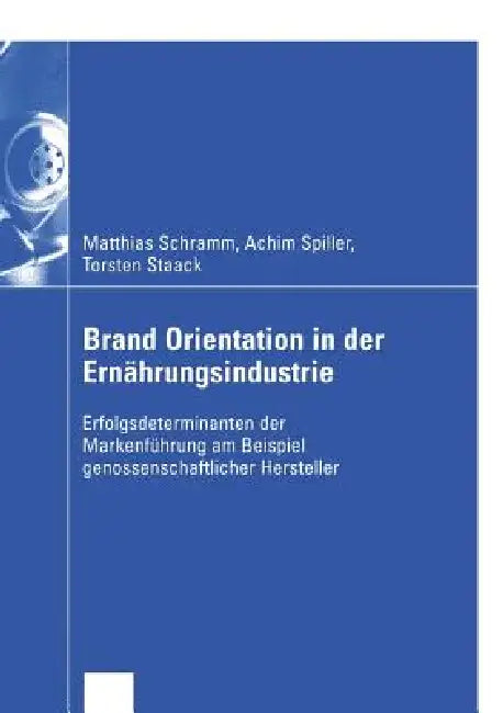 Buy Brand Orientation in Der Ernährungsindustrie (English, Matthias Schramm | Christian Wocken | Achim Spiller) — BookShops.in