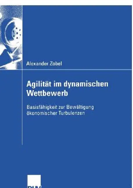 Buy Agilität Im Dynamischen Wettbewerb (English, Alexander Zobel | Prof Dr Christoph Rasche) — BookShops.in