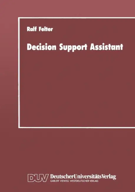 Buy Decision Support Assistant (English, Ralf Felter) — BookShops.in