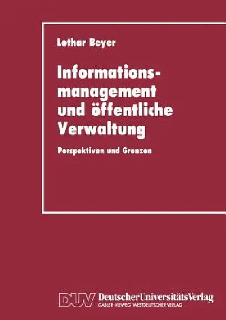 Buy Informationsmanagement Und Öffentliche Verwaltung (English, Lothar Beyer) — BookShops.in