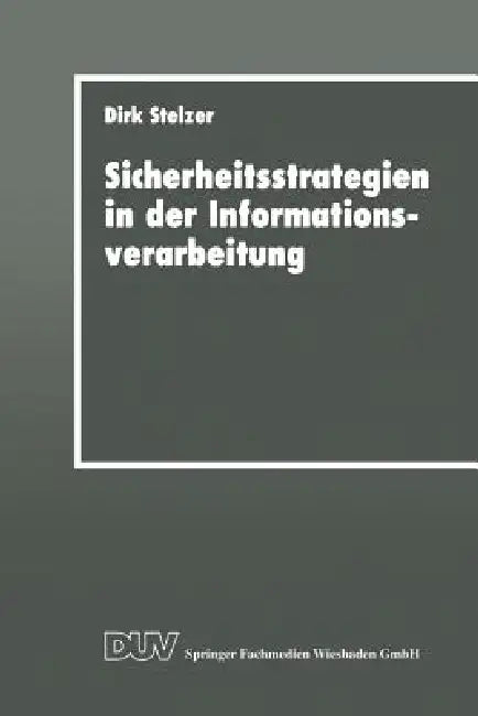 Buy Sicherheitsstrategien in Der Informationsverarbeitung (English, Dirk Stelzer) — BookShops.in
