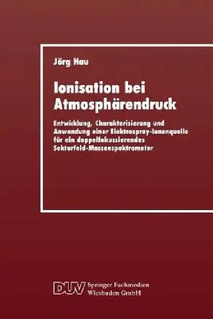 Buy Ionisation Bei Atmosphärendruck (English, Jörg Hau) — BookShops.in