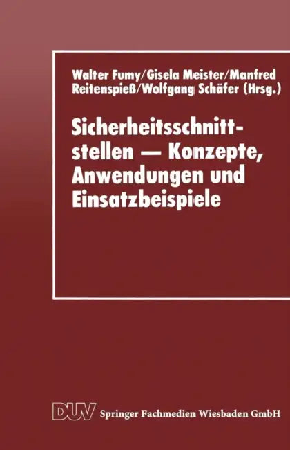 Buy Sicherheitsschnittstellen - Konzepte, Anwendungen Und Einsatzbeispiele (English, Walter Fumy | Gisela Meister | Manfred Reitenspiess) — BookShops.in