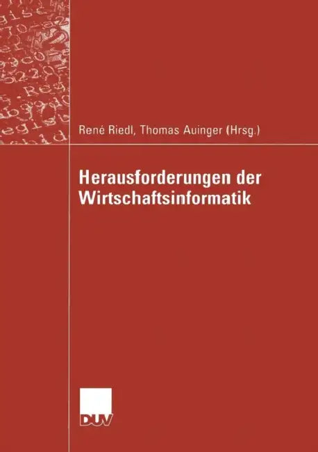 Buy Herausforderungen Der Wirtschaftsinformatik (English, René Riedl | Thomas Auinger) — BookShops.in