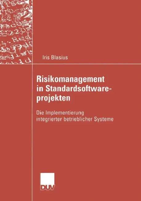 Buy Risikomanagement in Standardsoftwareprojekten (English, Iris Blasius) — BookShops.in
