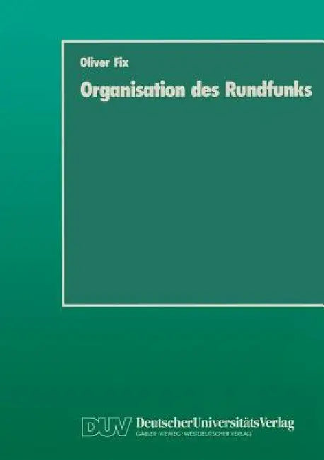 Buy Organisation Des Rundfunks (English, Oliver Fix) — BookShops.in