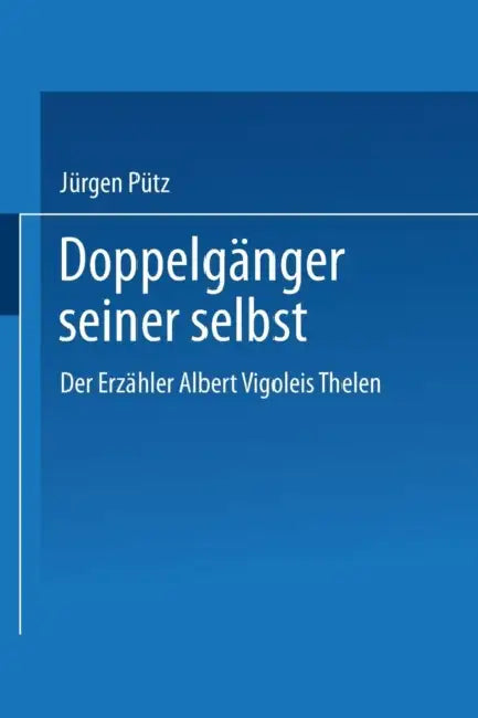 Buy Doppelgänger Seiner Selbst (English, Jürgen Pütz) — BookShops.in