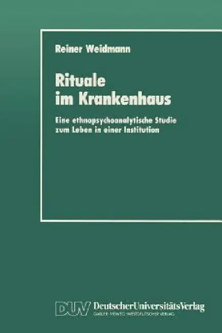 Buy Rituale Im Krankenhaus (English, Reiner Weidmann) — BookShops.in
