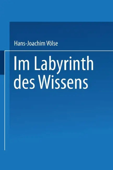 Buy Im Labyrinth Des Wissens (English, Hans-Joachim Völse) — BookShops.in