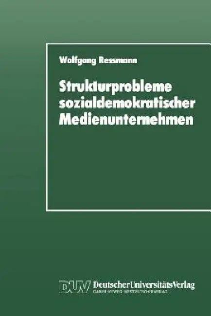 Buy Strukturprobleme Sozialdemokratischer Medienunternehmen (English, Wolfgang Ressmann) — BookShops.in