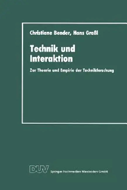 Buy Technik Und Interaktion (English, Christiane Bender | Hans Grassl) — BookShops.in