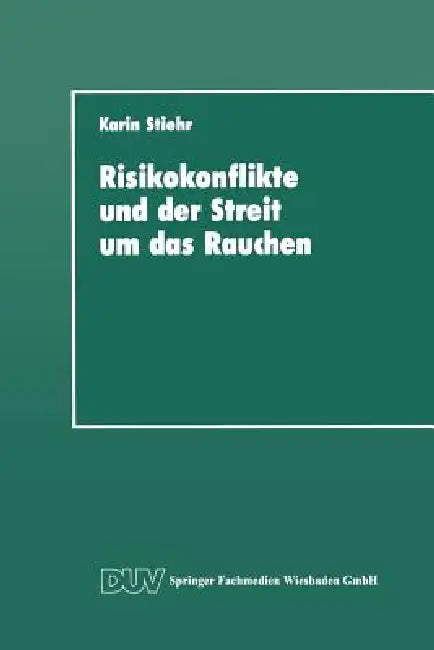 Buy Risikokonflikte Und Der Streit Um Das Rauchen (English, Karin Stiehr) — BookShops.in