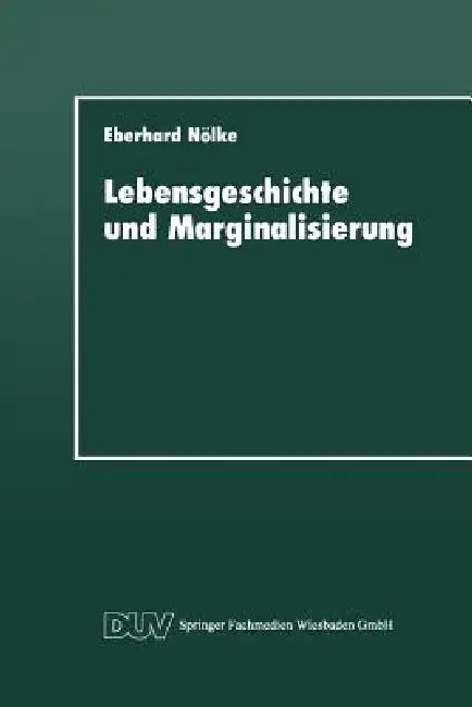 Buy Lebensgeschichte Und Marginalisierung (English, Eberhard Nölke) — BookShops.in