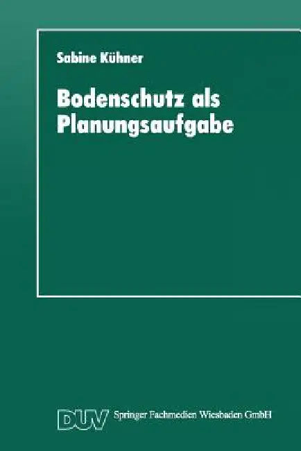 Buy Bodenschutz ALS Planungsaufgabe (English, Sabine Kühner) — BookShops.in