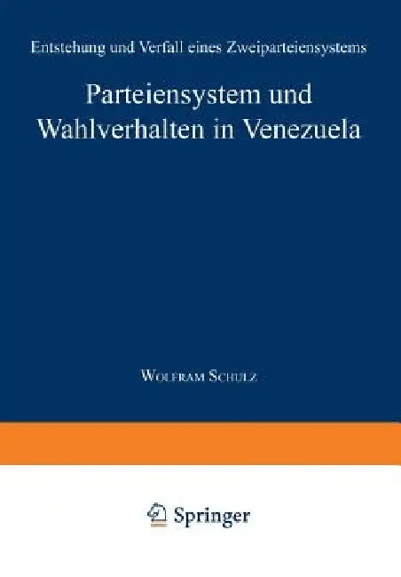 Buy Parteiensystem Und Wahlverhalten in Venezuela (English, Wolfram Schulz) — BookShops.in
