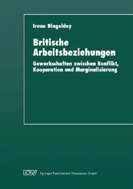 Buy Britische Arbeitsbeziehungen (English, Irene Dingeldey) — BookShops.in