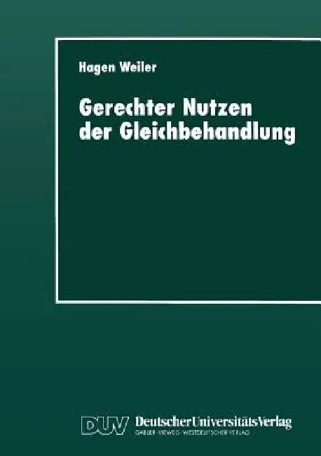 Buy Gerechter Nutzen Der Gleichbehandlung (English, Hagen Weiler) — BookShops.in