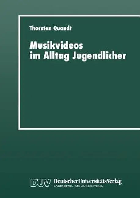 Buy Musikvideos Im Alltag Jugendlicher (English, Thorsten Quandt) — BookShops.in