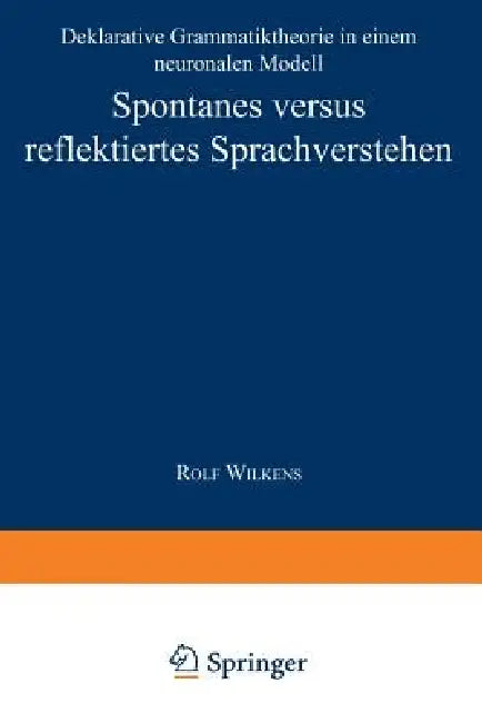 Buy Spontanes Versus Reflektiertes Sprachverstehen (English, Rolf Wilkens) — BookShops.in