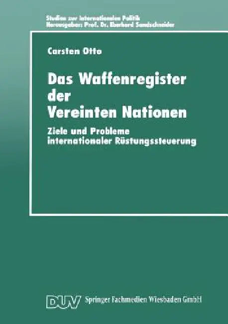 Buy Das Waffenregister Der Vereinten Nationen (English, Carsten Otto) — BookShops.in
