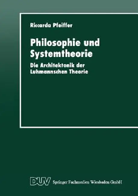 Buy Philosophie Und Systemtheorie (English, Riccarda Pfeiffer) — BookShops.in