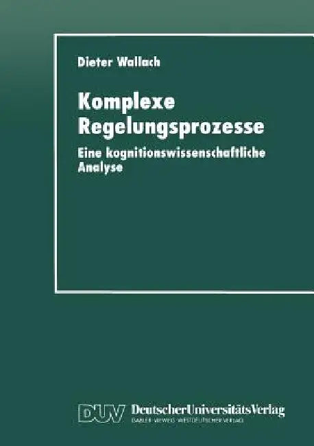 Buy Komplexe Regelungsprozesse (English, Dieter Wallach) โ BookShops.in