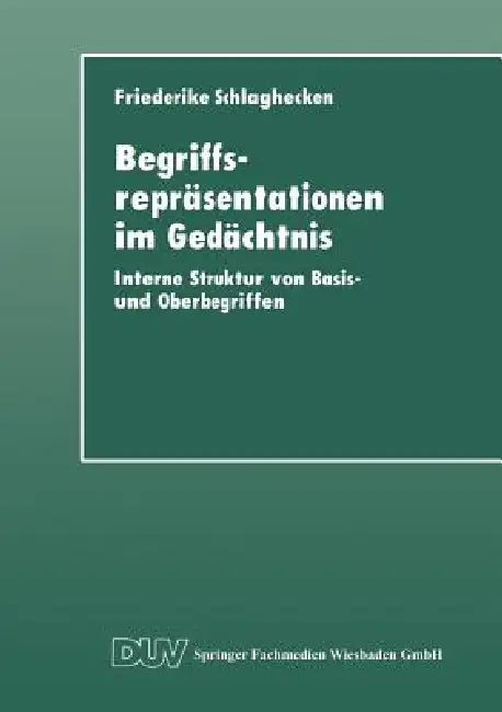 Buy Begriffsrepräsentationen Im Gedächtnis (English, Friederike Schlaghecken) — BookShops.in