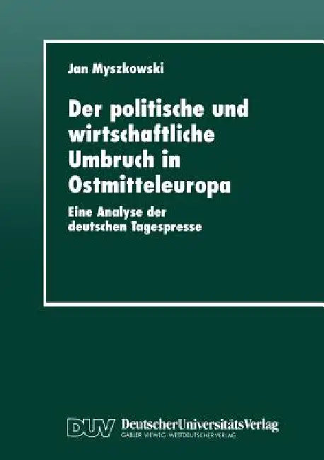 Buy Der Politische Und Wirtschaftliche Umbruch in Ostmitteleuropa (English, Jan Myszkowski) — BookShops.in