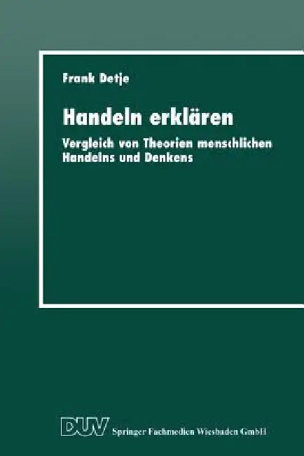 Buy Handeln Erklären (English, Frank Detje) — BookShops.in