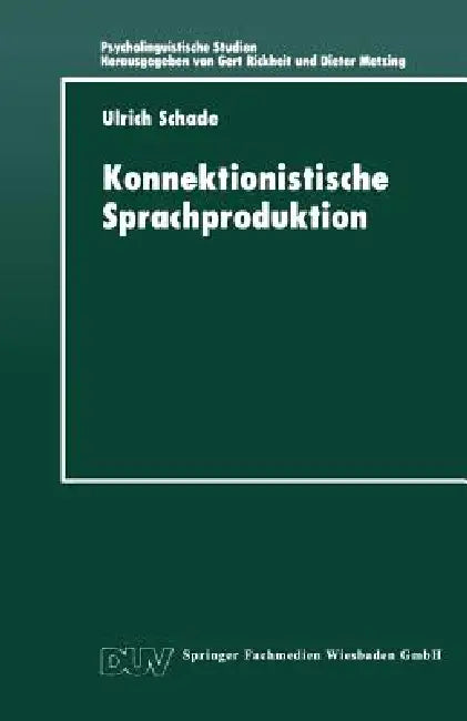 Buy Konnektionistische Sprachproduktion (English, Ulrich Schade) — BookShops.in