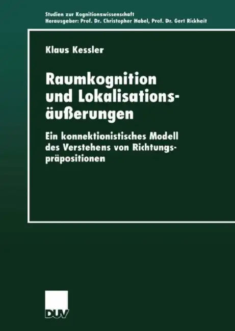 Buy Raumkognition Und Lokalisationsäußerungen (English, Klaus Kessler) — BookShops.in