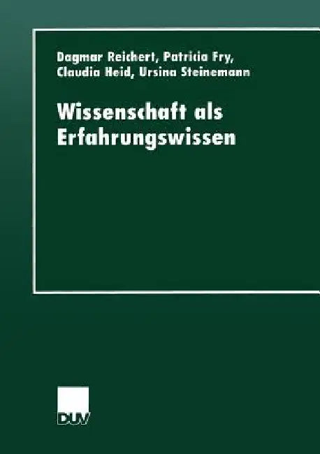Buy Wissenschaft ALS Erfahrungswissen (English, Dagmar Reichert | Patricia Fry | Claudia Heid) — BookShops.in
